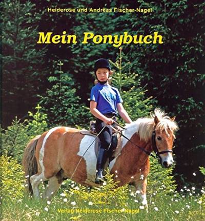 Mein Ponybuch von Fischer-Nagel, H